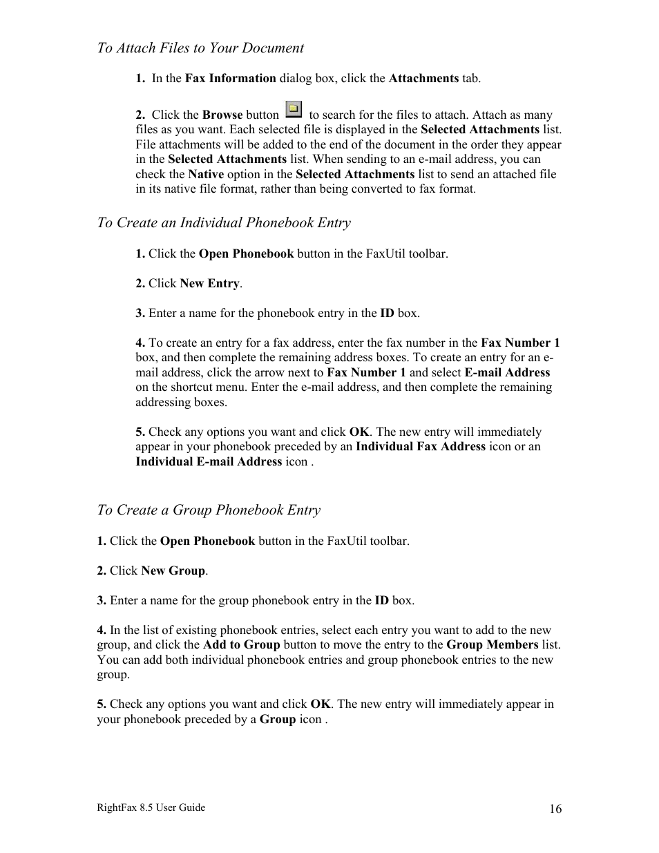 To attach files to your document, To create an individual phonebook entry, To create a group phonebook entry | Axis Communications RightFax 8.5 User Manual | Page 16 / 20