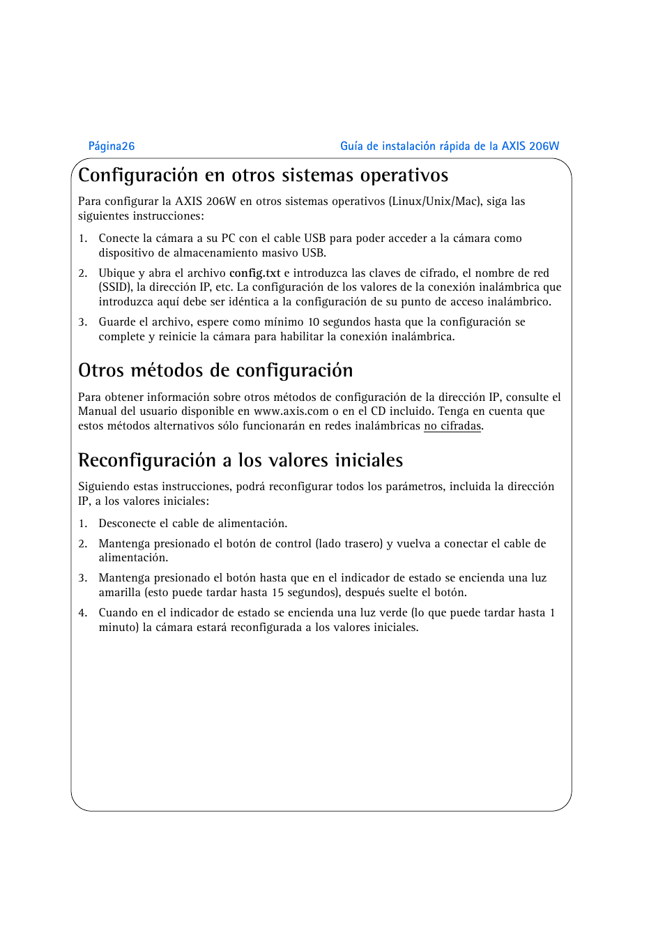 Configuración en otros sistemas operativos, Otros métodos de configuración, Reconfiguración a los valores iniciales | Axis Communications 206W User Manual | Page 26 / 34