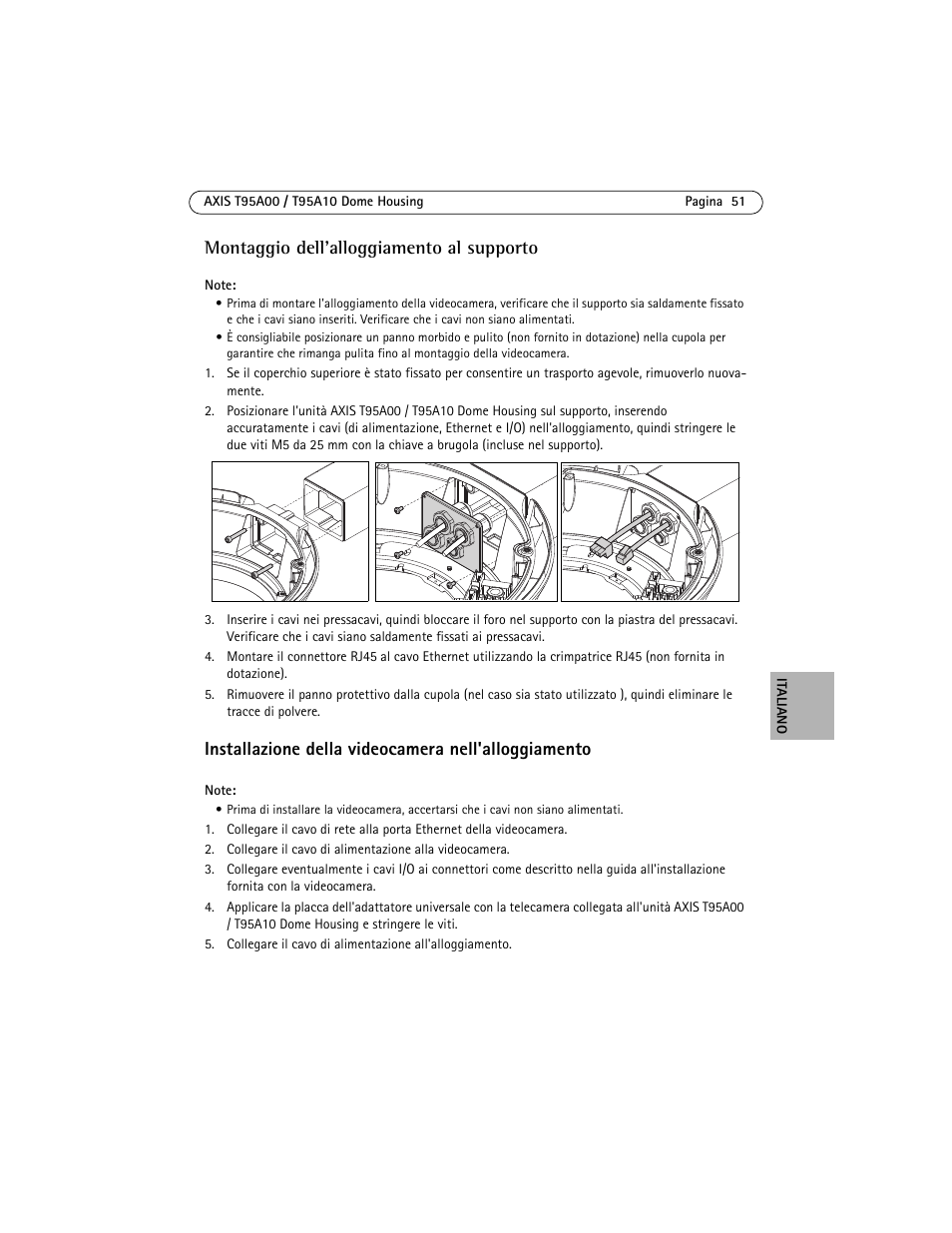 Installazione della videocamera nell'alloggiamento, Montaggio dell'alloggiamento al supporto | Axis Communications AXIS T95A10 User Manual | Page 51 / 73