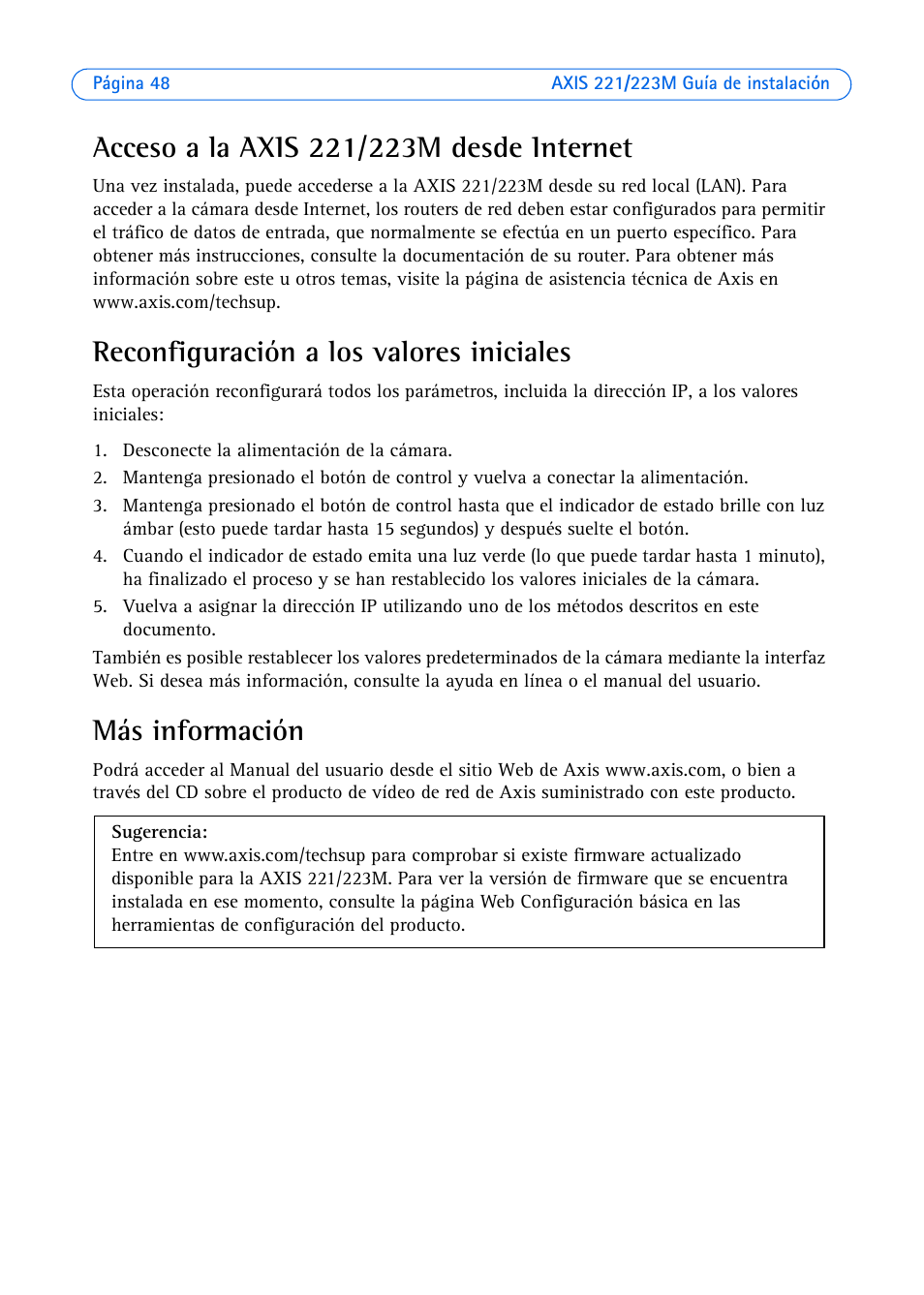 Acceso a la axis 221/223m desde internet, Reconfiguración a los valores iniciales, Más información | Axis Communications 223M User Manual | Page 48 / 61