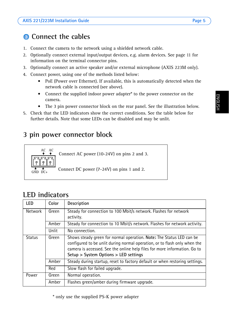 Connect the cables, 3 pin power connector block, Led indicators | 3 pin power connector block led indicators | Axis Communications 223M User Manual | Page 5 / 61