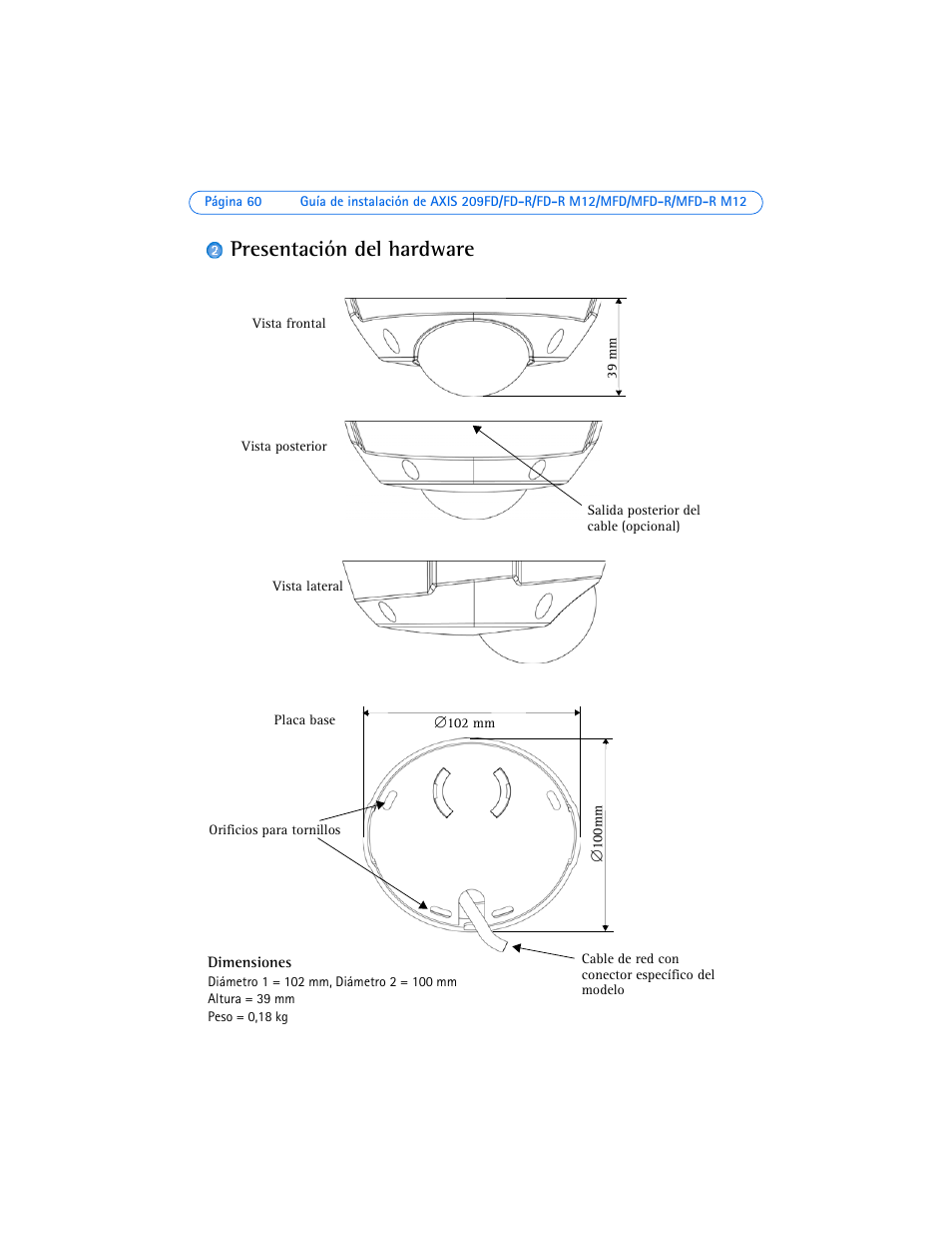 Presentación del hardware | Axis Communications 209FD User Manual | Page 60 / 73