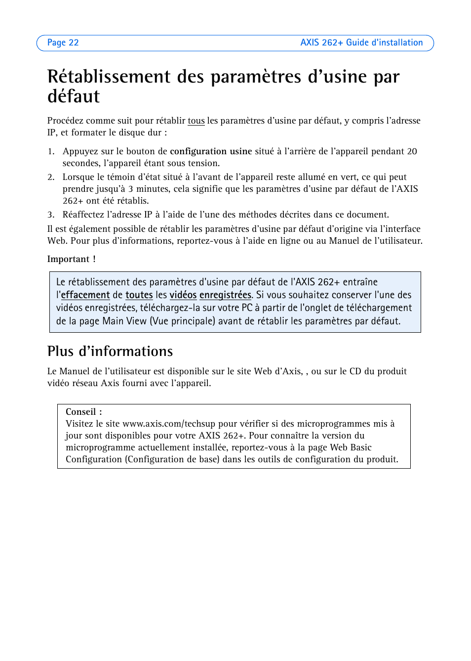 Rétablissement des paramètres d'usine par défaut, Plus d'informations | Axis Communications 262+ User Manual | Page 22 / 54