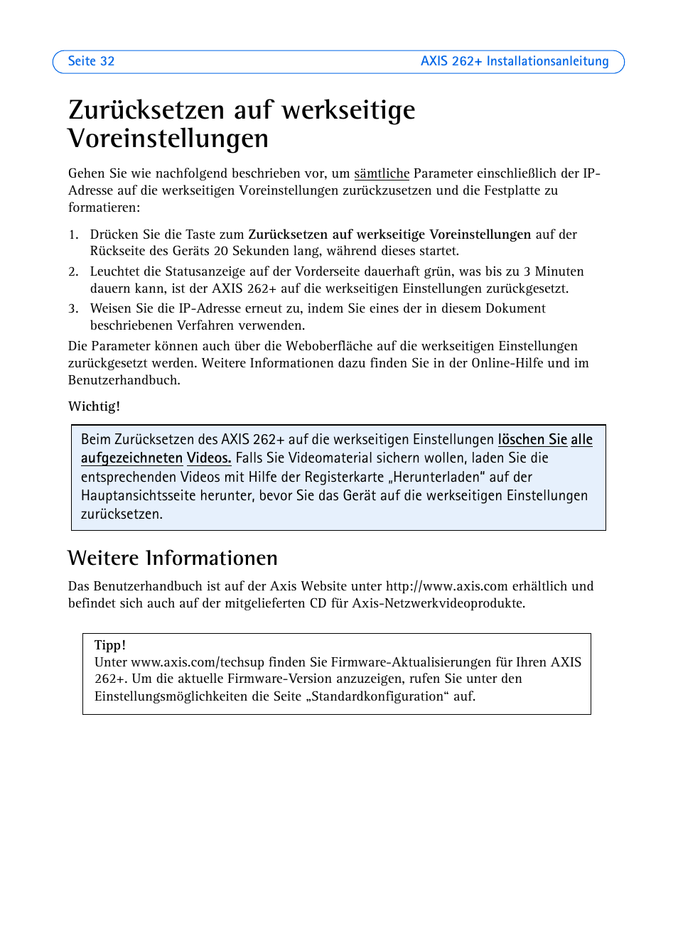 Zurücksetzen auf werkseitige voreinstellungen, Weitere informationen | Axis Communications 262+ User Manual | Page 32 / 54