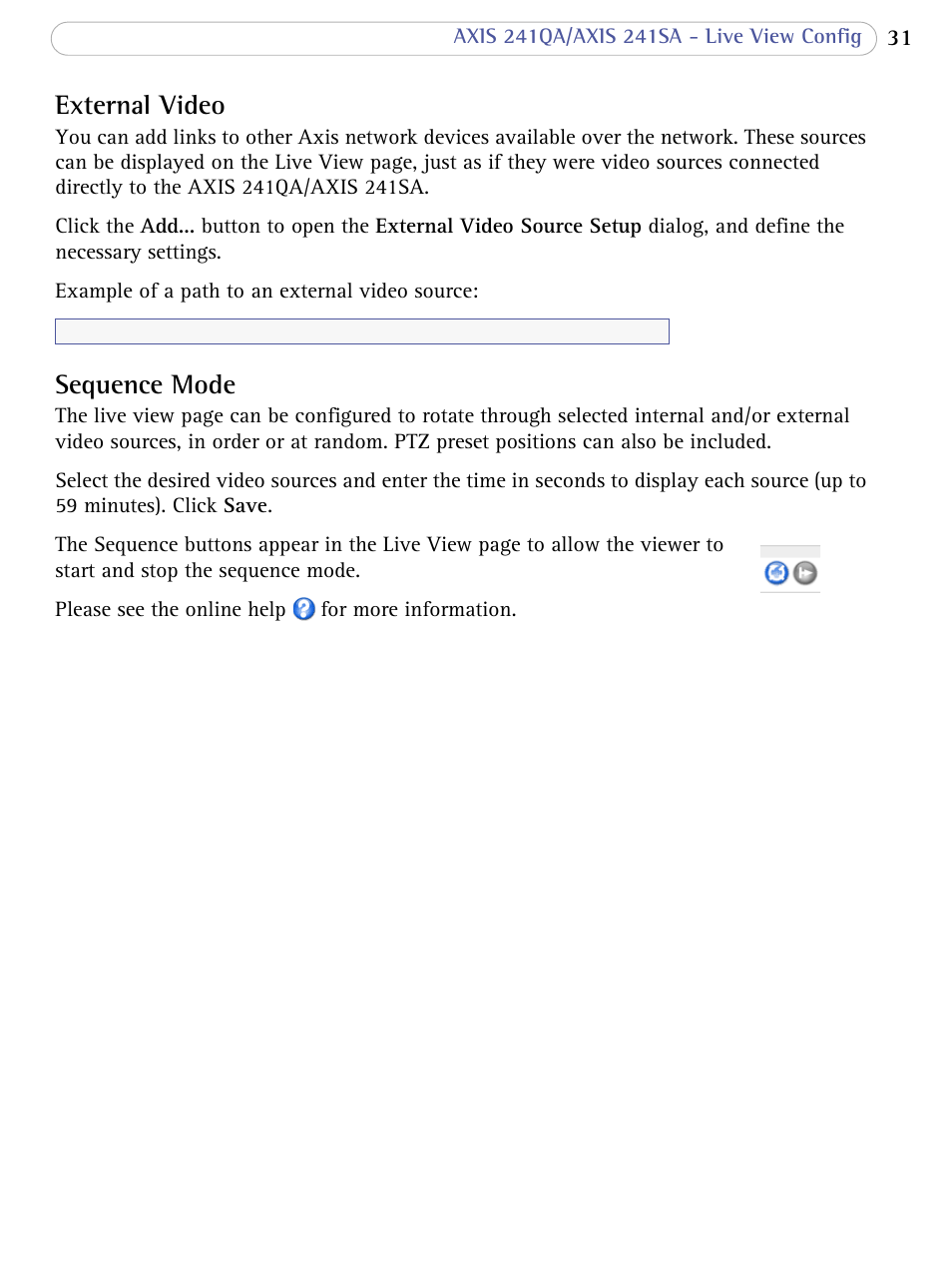 External video, Sequence mode, External video sequence mode | Axis Communications 241SA User Manual | Page 31 / 83