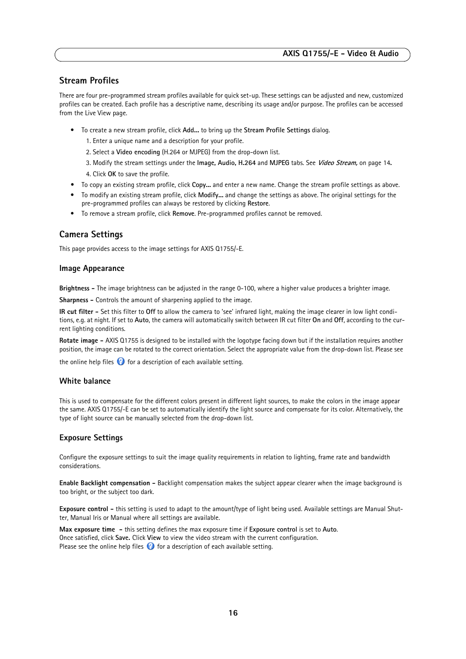 Stream profiles, Camera settings, Der video & audio > stream profiles, see | Stream pro, Files | Axis Communications AXIS Q1755-E User Manual | Page 16 / 59