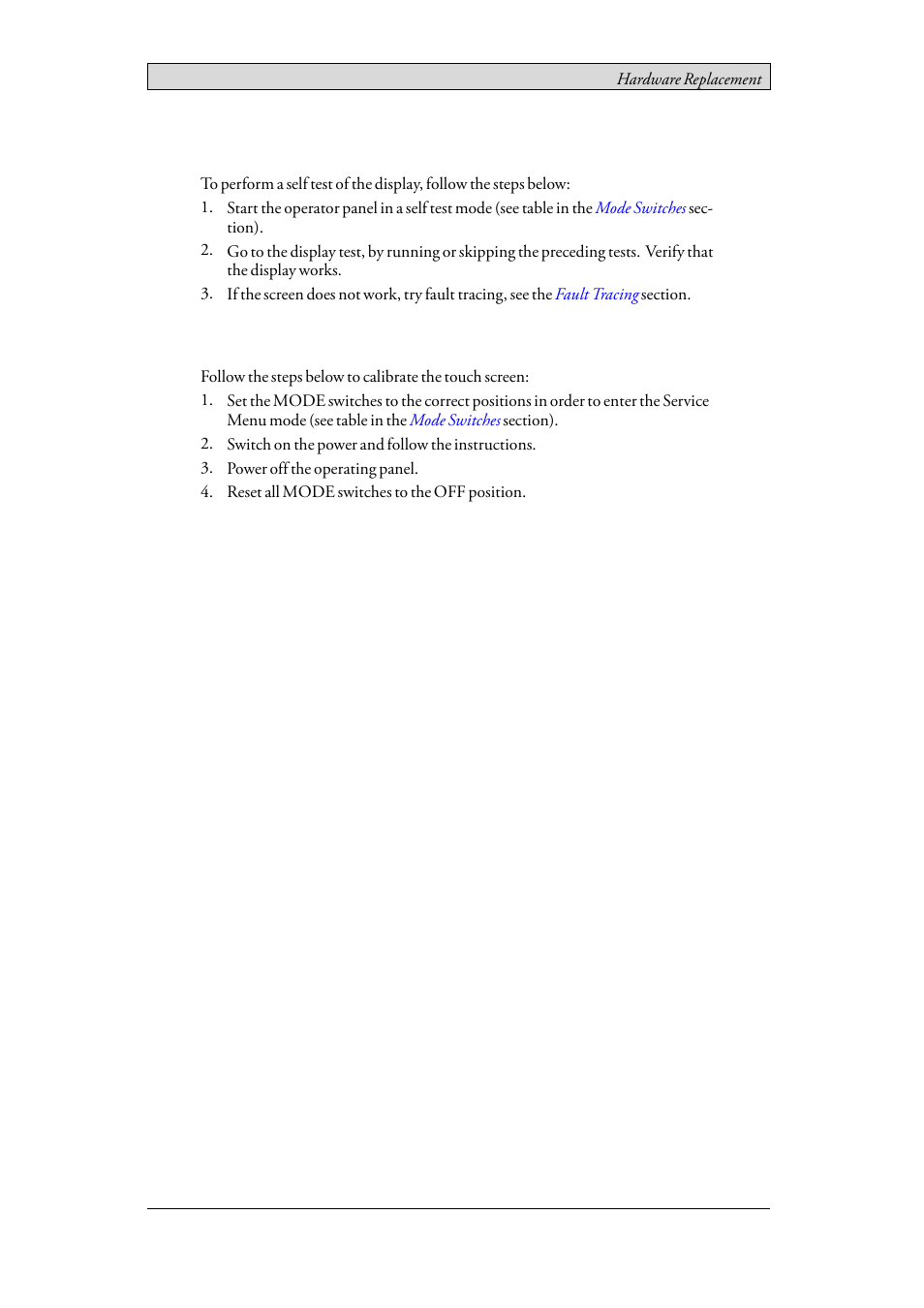 1 self test of the display, 2 calibrating the touch screen, Self test of the display | Calibrating the touch screen | Beijer Electronics iX Panel TA70 EN User Manual | Page 23 / 45