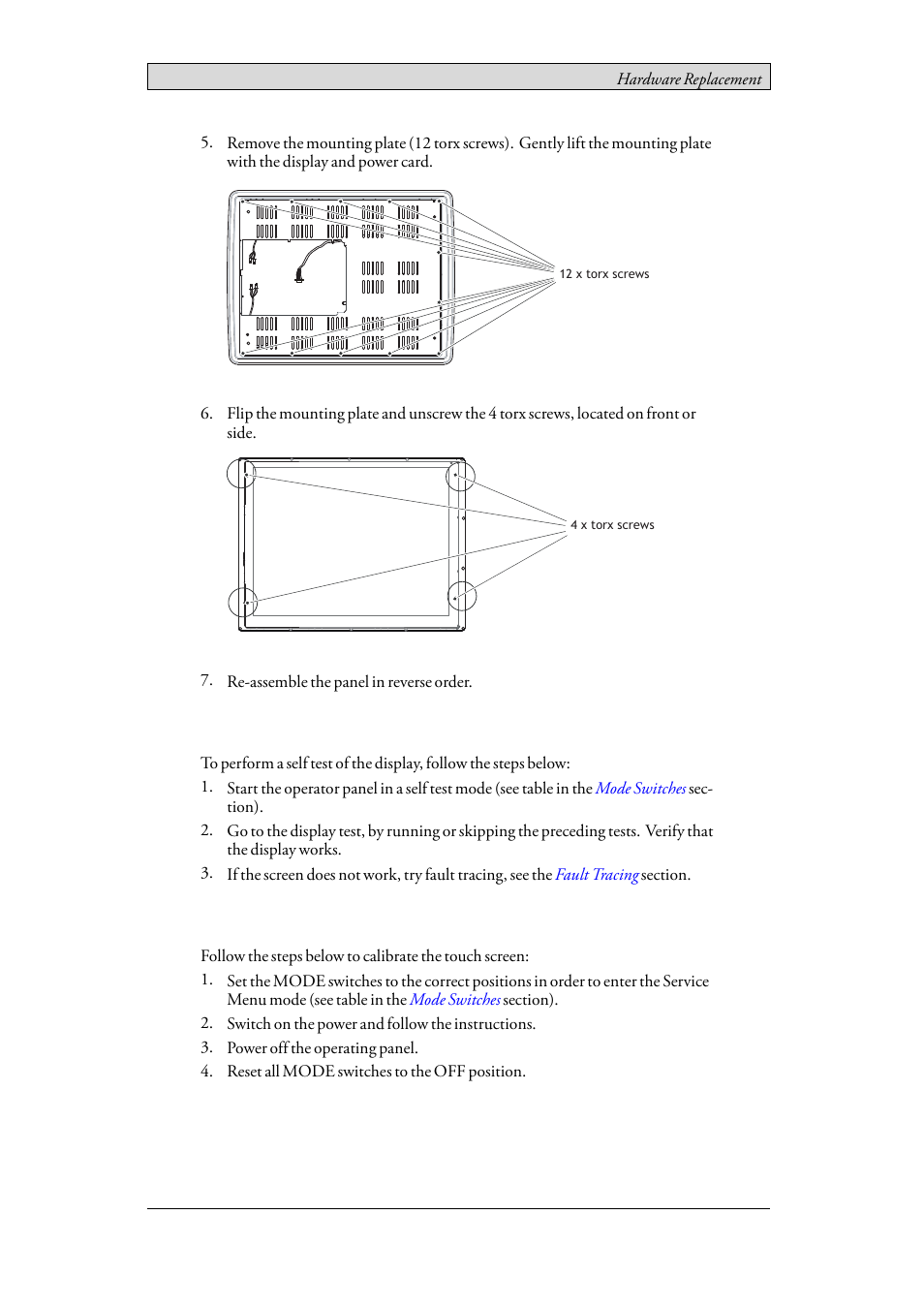 1 self test of the display, 2 calibrating the touch screen, Self test of the display | Calibrating the touch screen | Beijer Electronics iX Panel TA150 EN User Manual | Page 23 / 45