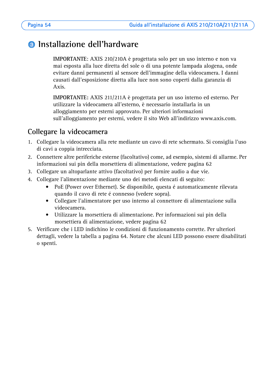 Installazione dell'hardware, Collegare la videocamera | Axis Communications Axis 211 User Manual | Page 54 / 83
