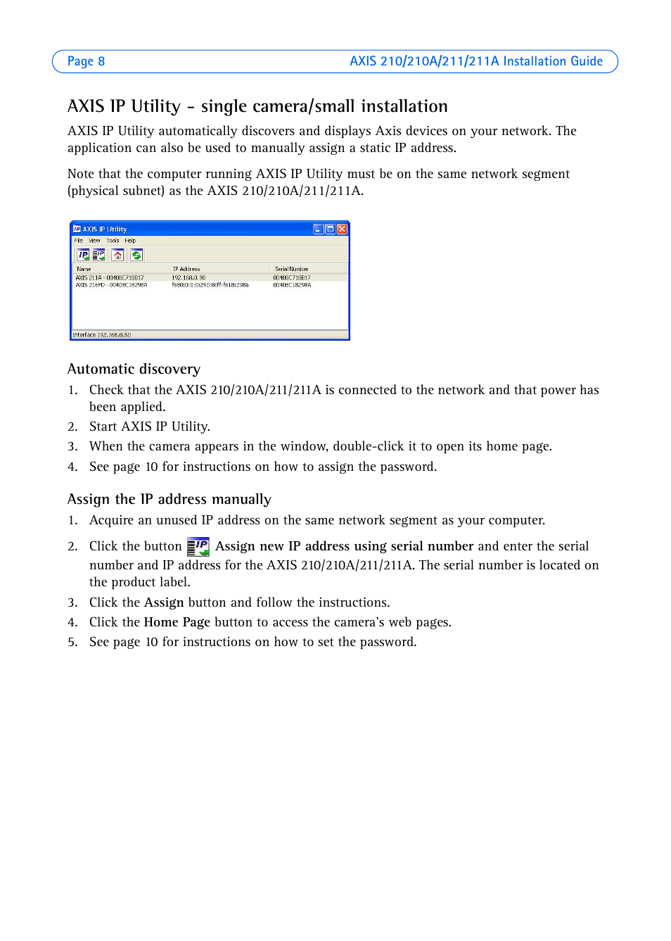 Axis ip utility - single camera/small installation, Automatic discovery, Assign the ip address manually | Axis Communications Axis 211 User Manual | Page 8 / 83