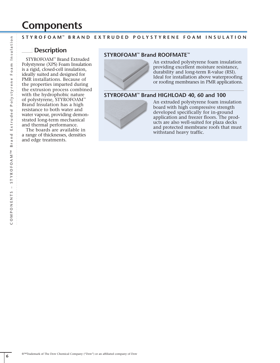 Components, Description, Styrofoam | Brand roofmate | Dow Protected Membrane Roof EN User Manual | Page 6 / 24