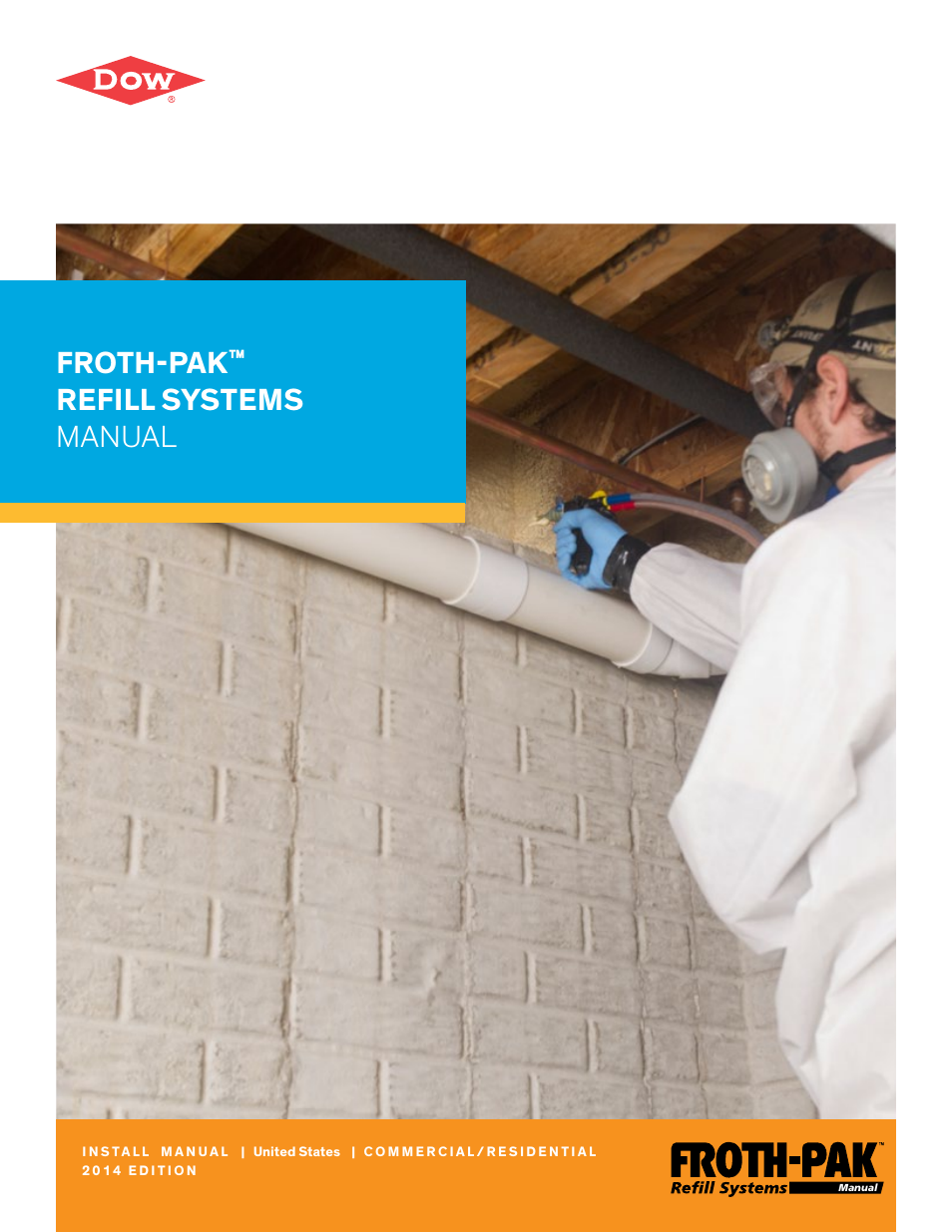 Dow FROTH-PAK Refill Systems User Manual | 36 pages