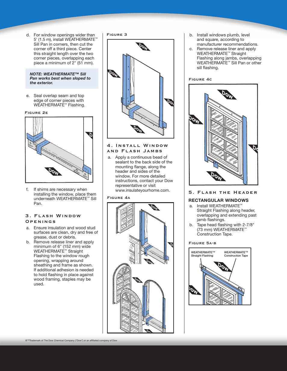 Flash window openings, Install window and flash jambs, Flash the header | Dow WEATHERMATE™ SILL PAN User Manual | Page 2 / 4