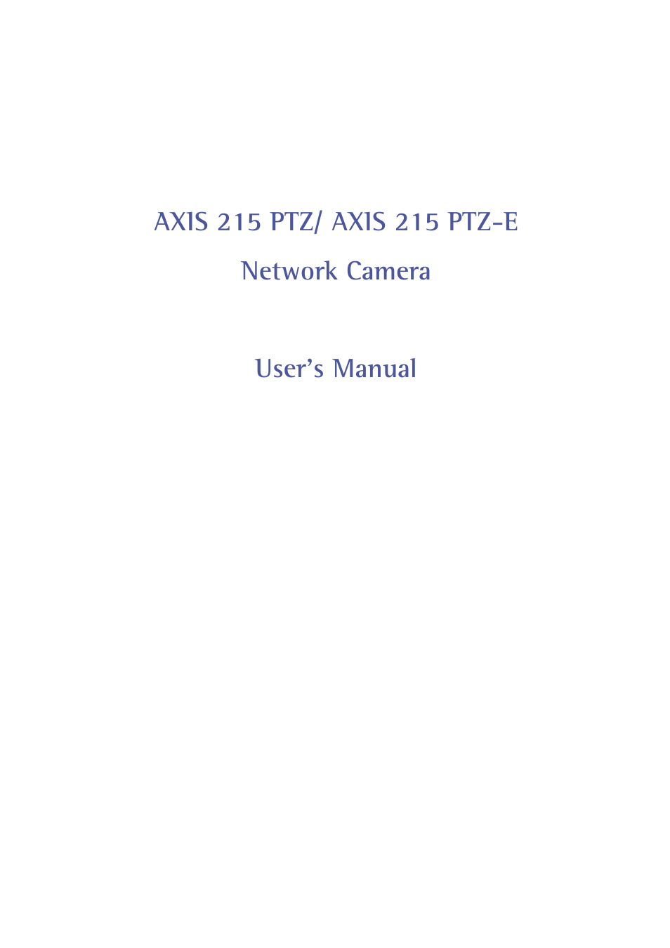 Axis Communications 215 PTZ-E User Manual | 53 pages