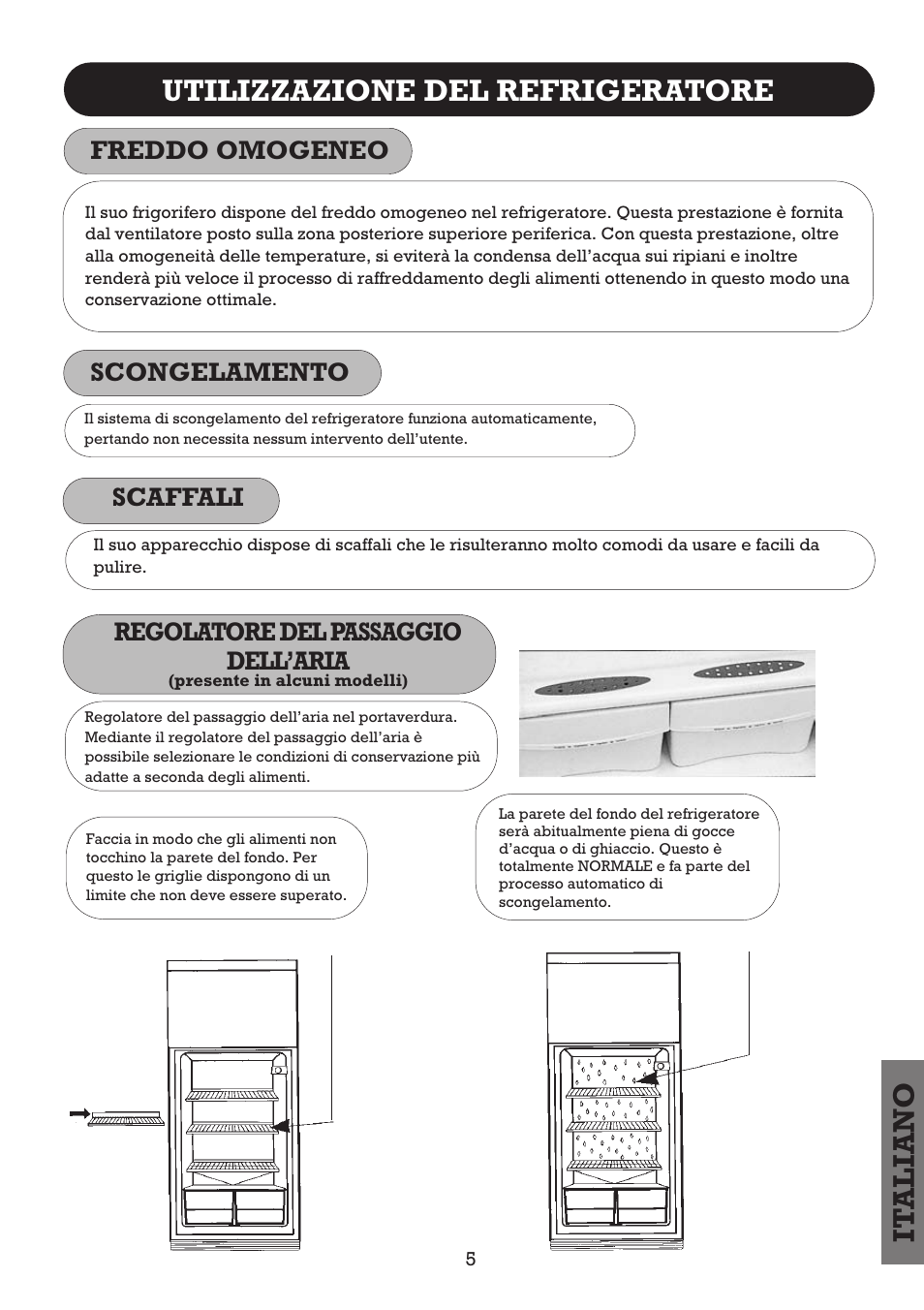It aliano, Utilizzazione del refrigeratore, Scongelamento | Freddo omogeneo, Regolatore del passaggio dell’aria, Scaffali | Fagor FFJ2667 User Manual | Page 77 / 88