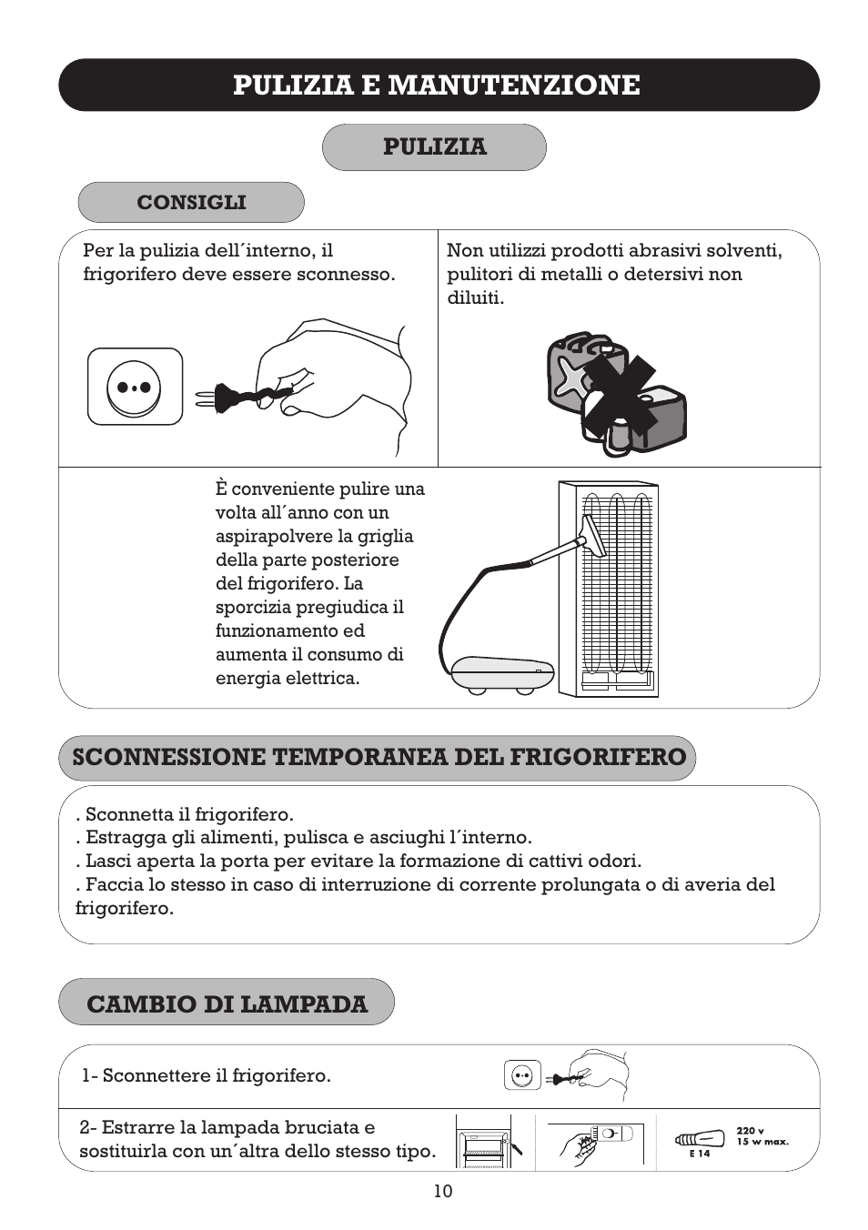 Pulizia e manutenzione, Pulizia, Sconnessione temporanea del frigorifero | Cambio di lampada | Fagor FFJ2667 User Manual | Page 82 / 88