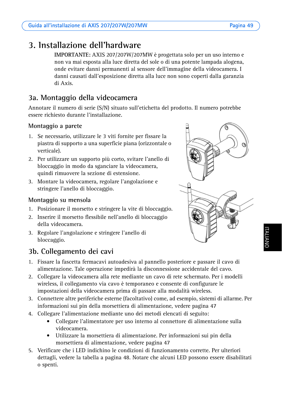 Installazione dell'hardware | Axis Communications AXIS 207W User Manual | Page 49 / 73