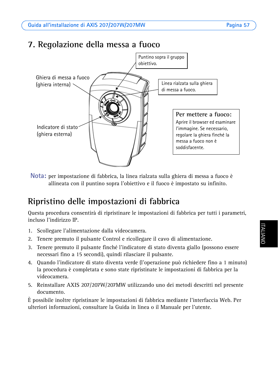 Regolazione della messa a fuoco, Ripristino delle impostazioni di fabbrica | Axis Communications AXIS 207W User Manual | Page 57 / 73