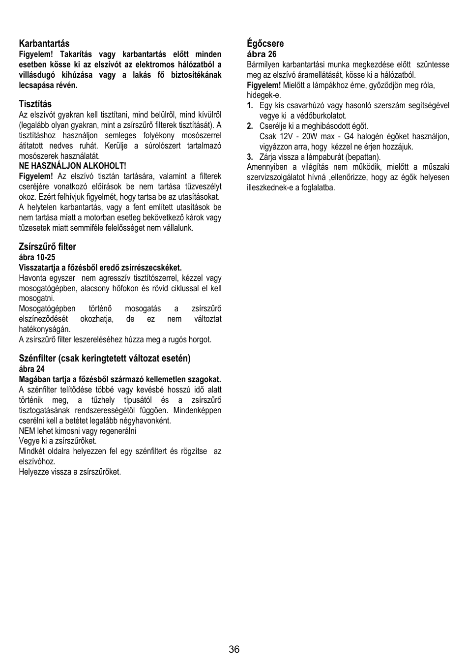 36 karbantartás, Tisztítás, Zsírszűrő filter | Szénfilter (csak keringtetett változat esetén), Égőcsere | Fagor CFP-60AX User Manual | Page 36 / 40