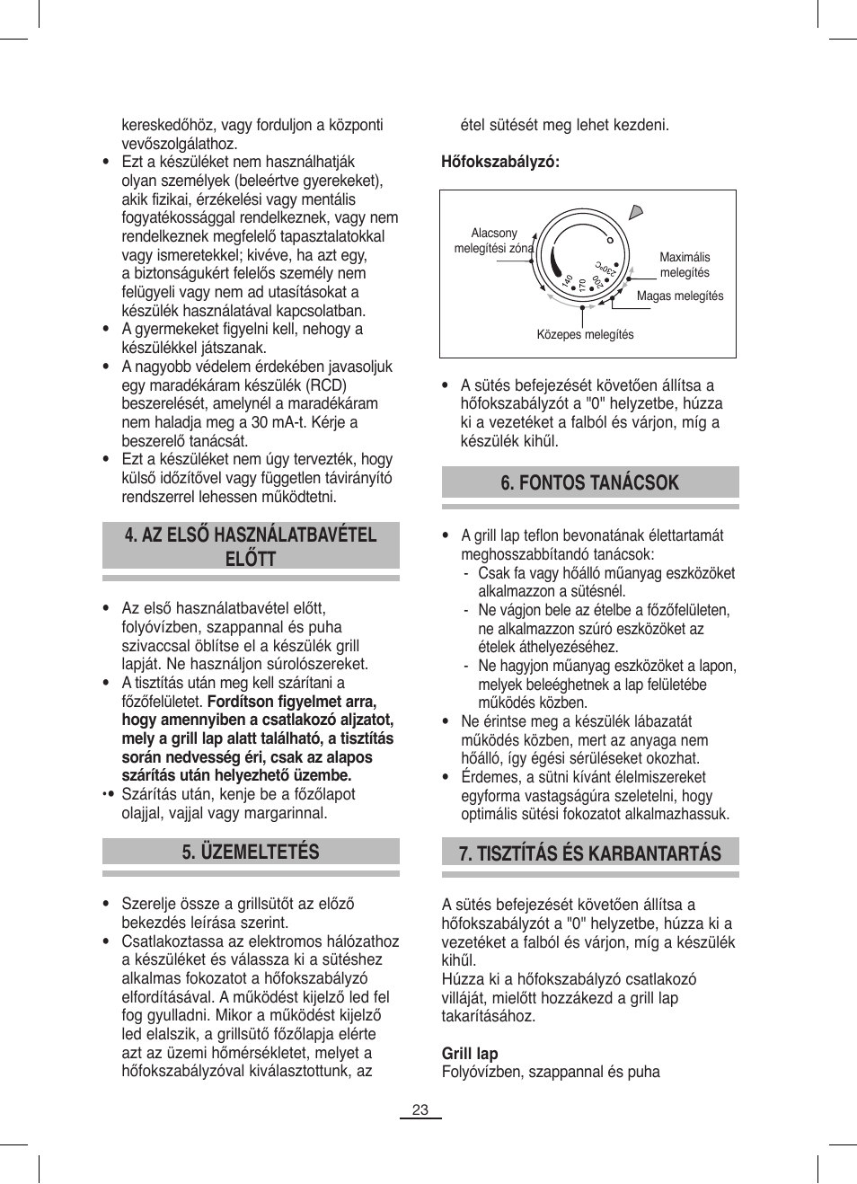 Az első használatbavétel előtt, Üzemeltetés, Fontos tanácsok | Tisztítás és karbantartás | Fagor BBC-846 User Manual | Page 24 / 46