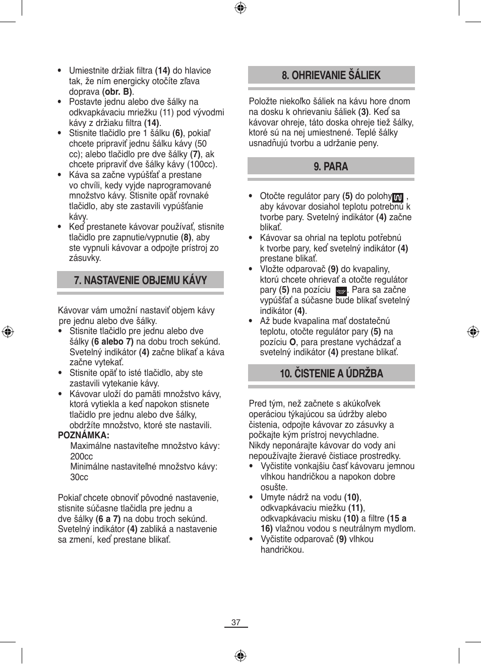 Ohrievanie šáliek, Para, Čistenie a údržba | Nastavenie objemu kávy | Fagor CR-14 User Manual | Page 38 / 50