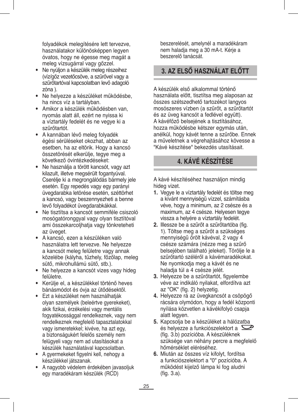 Kávé készítése 3. az első használat előtt | Fagor CR-1000 User Manual | Page 26 / 50