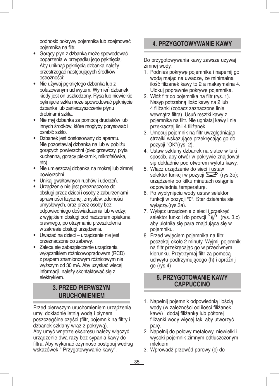 Przed pierwszym uruchomieniem, Przygotowywanie kawy, Przygotowanie kawy cappuccino | Fagor CR-1000 User Manual | Page 36 / 50