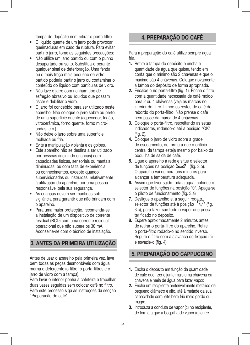 Antes da primeira utilização, Preparação do café, Preparação do cappuccino | Fagor CR-1000 User Manual | Page 6 / 50