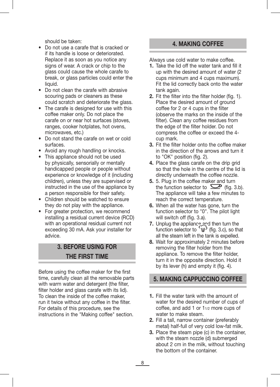 Before using for the first time, Making coffee, Making cappuccino coffee | Fagor CR-1000 User Manual | Page 9 / 50