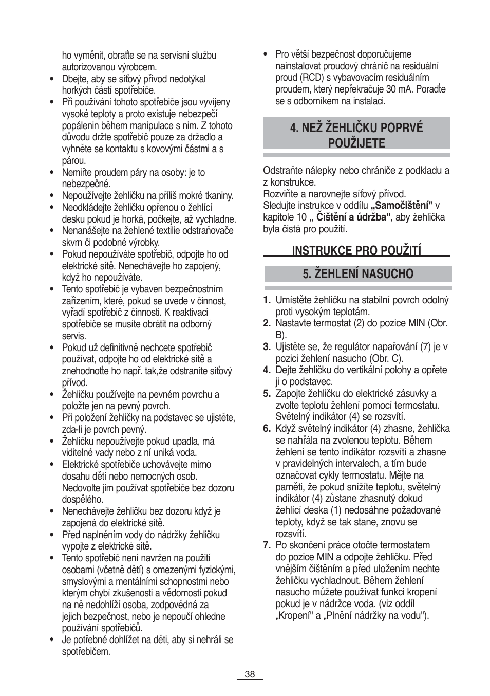 Než žehličku poprvé použijete, Žehlení nasucho instrukce pro použití | Fagor PL-2600 User Manual | Page 39 / 76