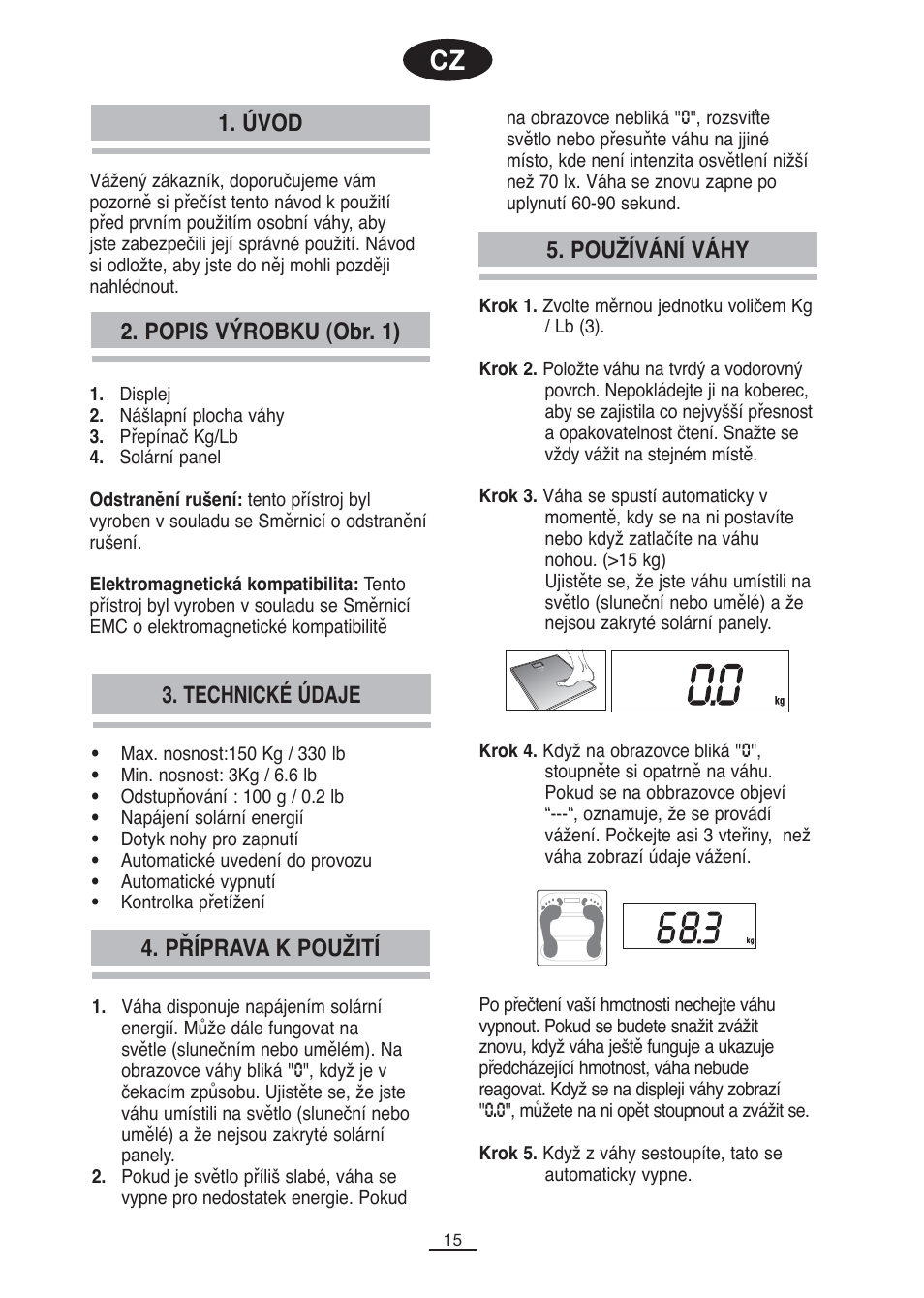 Popis výrobku (obr. 1), Příprava k použití, Úvod | Používání váhy, Technické údaje | Fagor BB-175 User Manual | Page 16 / 31