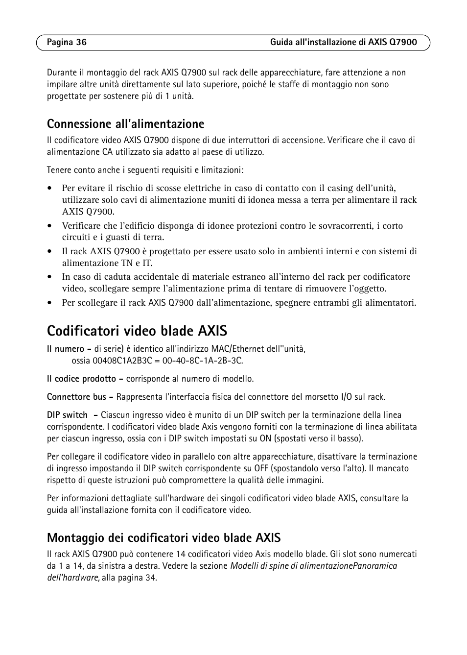 Codificatori video blade axis, Connessione all'alimentazione, Montaggio dei codificatori video blade axis | Axis Communications AXIS Q7900 Rack User Manual | Page 36 / 54