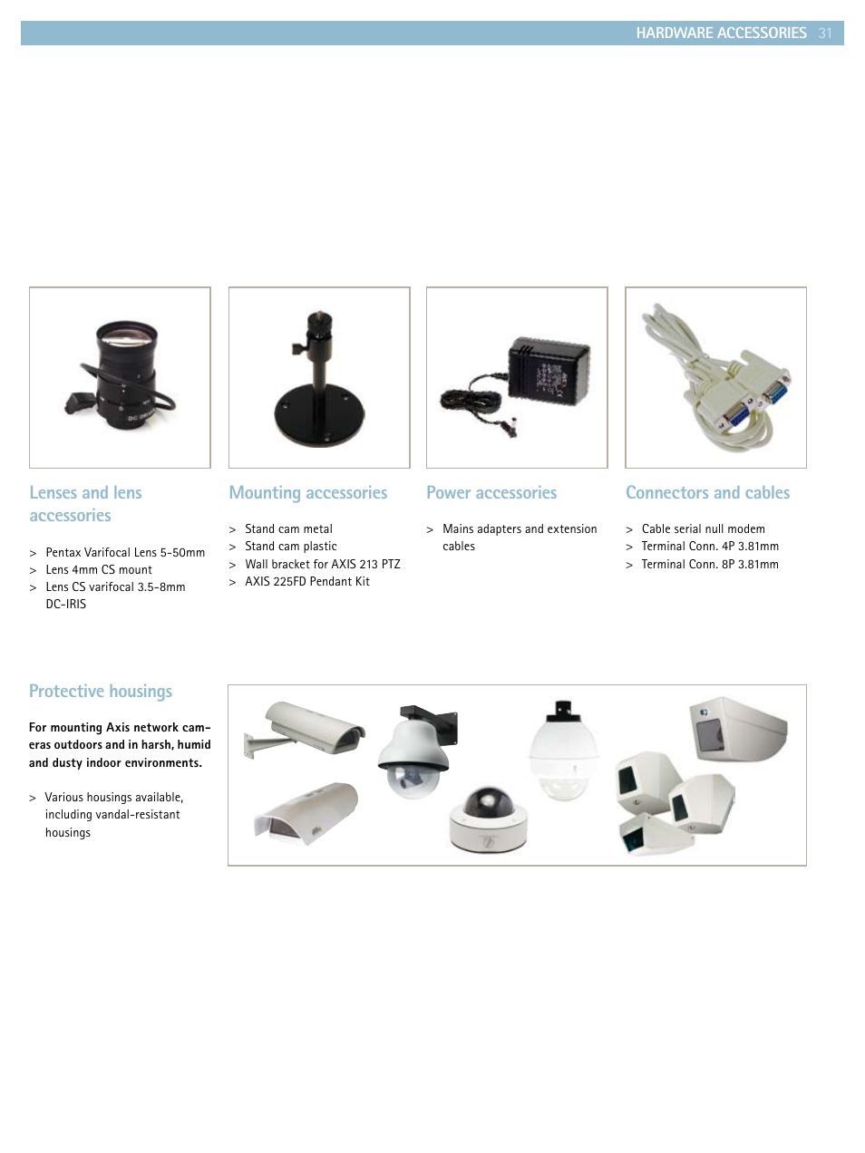 Protective housings, Lenses and lens accessories, Mounting accessories | Power accessories, Connectors and cables | Axis Communications Product guide User Manual | Page 31 / 40