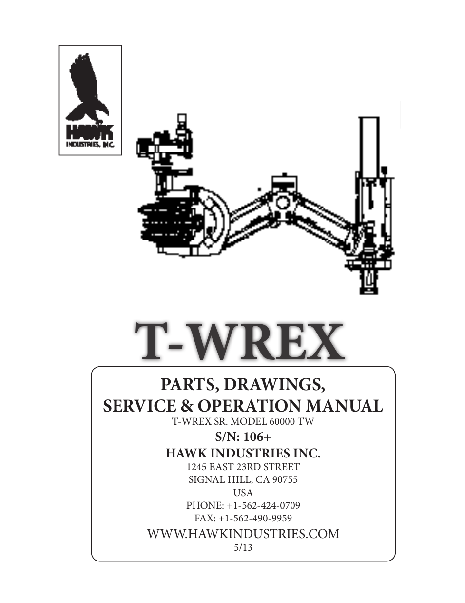 Hawk Industries T-Wrex Sr. Manual Serial Numbers 106 to 107 User Manual | 77 pages