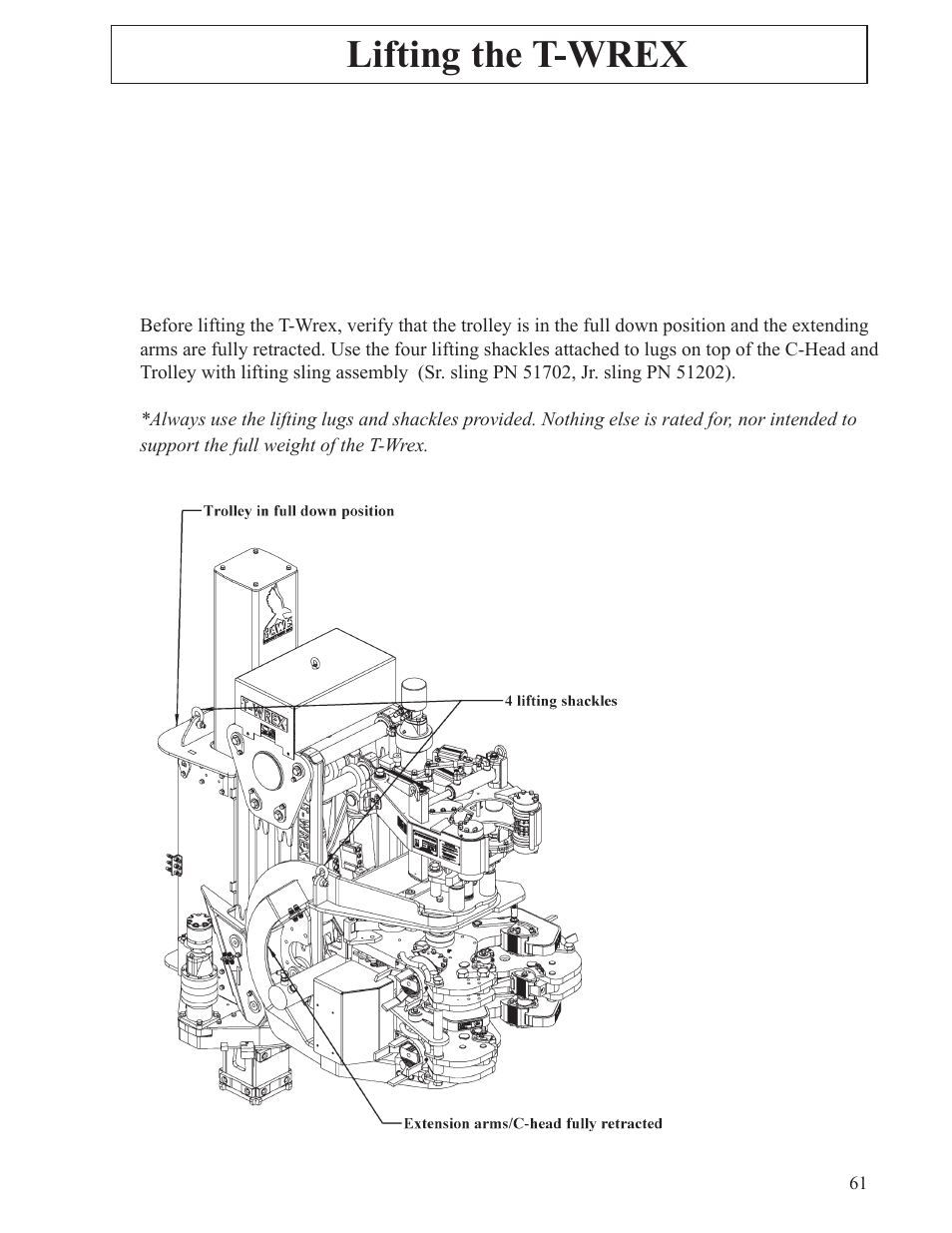 Lifting the t-wrex | Hawk Industries T-Wrex Sr. Manual Serial Numbers 106 to 107 User Manual | Page 61 / 77