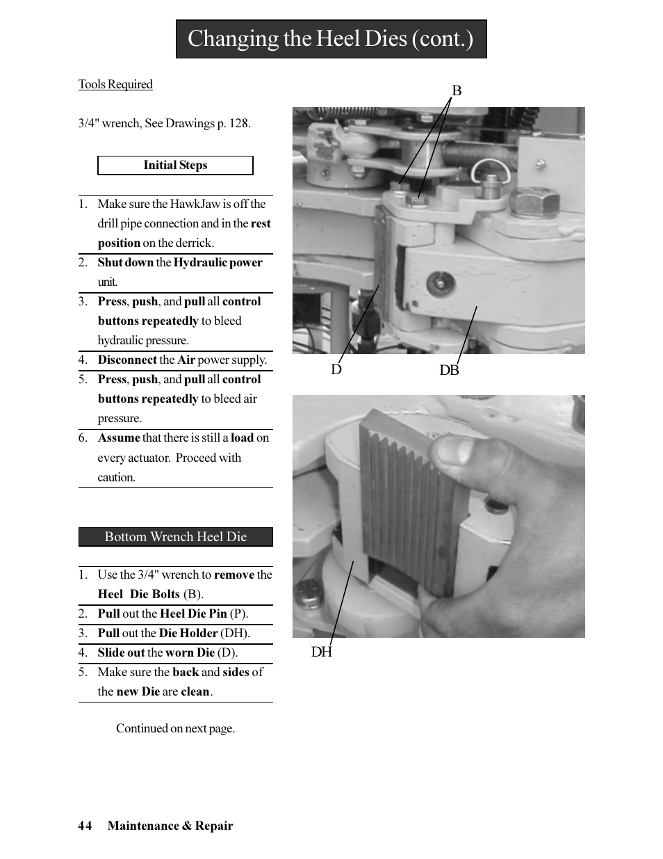 Changing the heel dies (cont.) | Hawk Industries Hawkjaw Jr. Manual 65K-ALS Serial Numbers 4 to 9 User Manual | Page 44 / 139