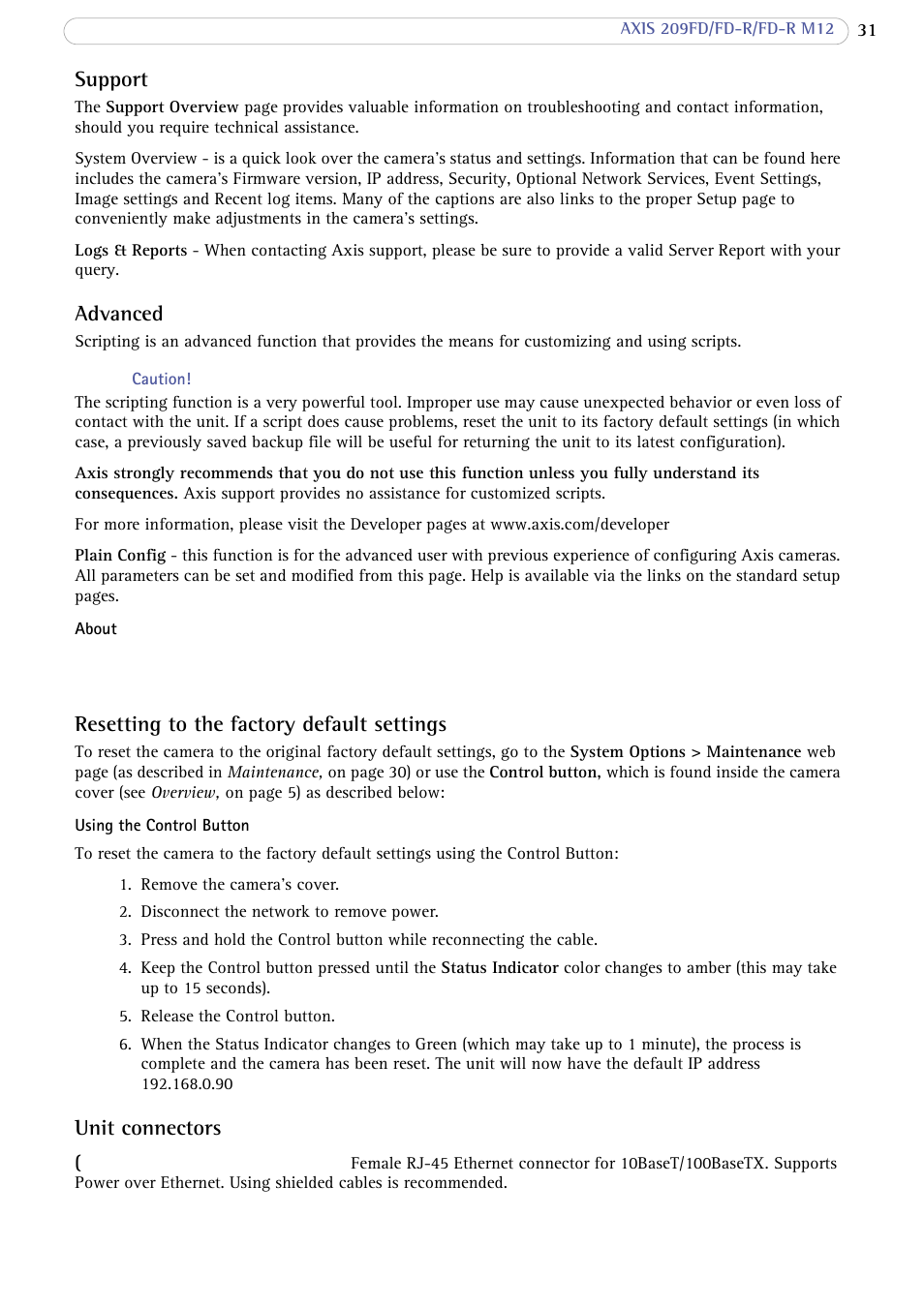 Support, Advanced, Resetting to the factory default settings | Unit connectors | Axis Communications 209 FD-R M12 User Manual | Page 31 / 46