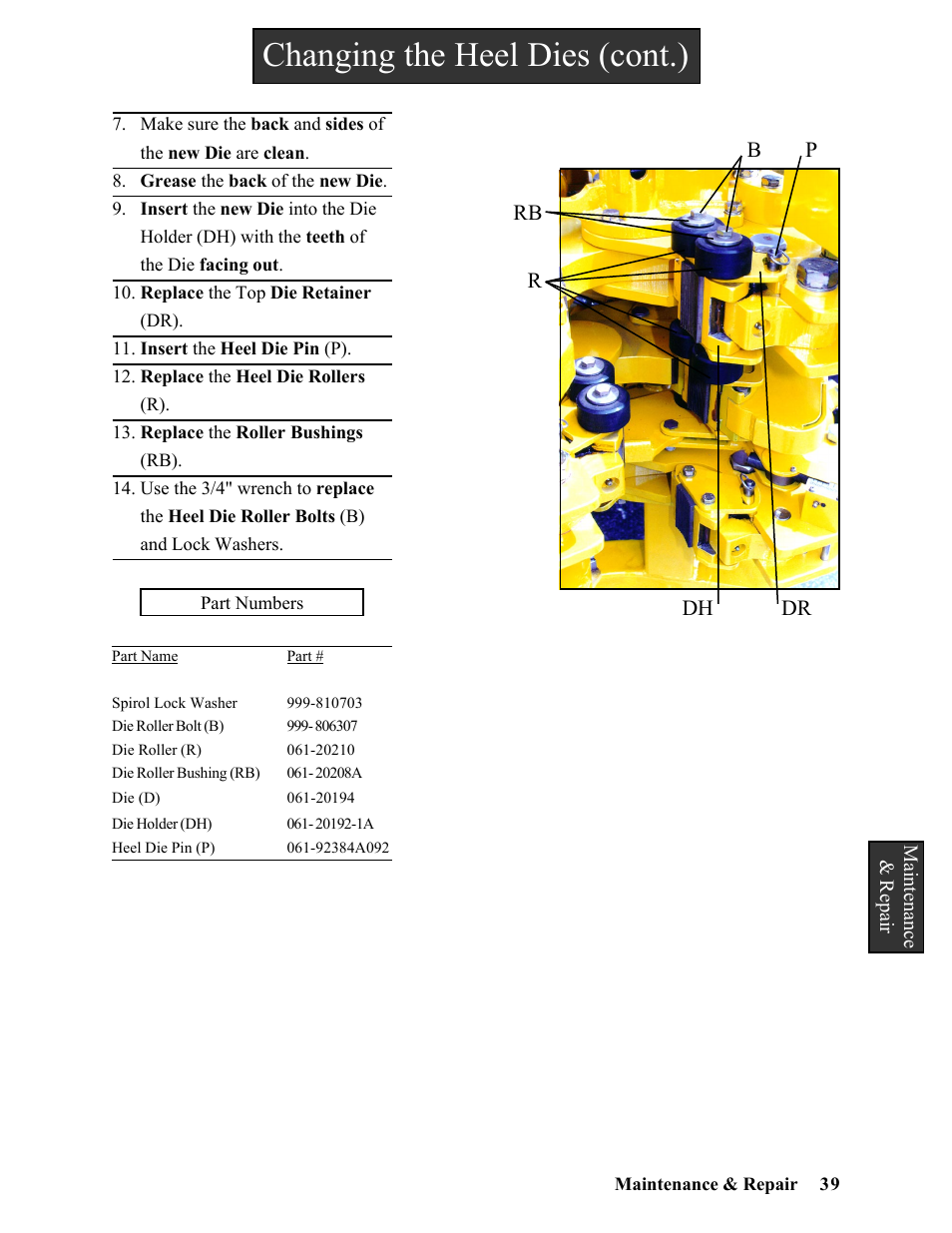 Changing the heel dies (cont.) | Hawk Industries Hawkjaw Sr. Manual ALS Serial Numbers 1 to 100 User Manual | Page 39 / 159