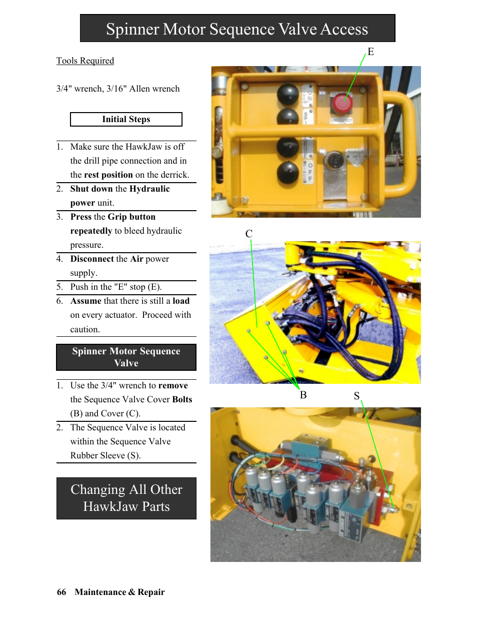 Spinner motor sequence valve access, Changing all other hawkjaw parts | Hawk Industries Hawkjaw Sr. Manual 100K-2GSR Serial Numbers 101 to 120 User Manual | Page 66 / 165