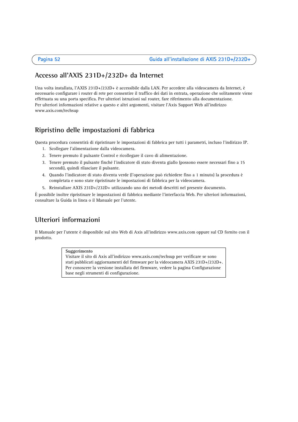 Ripristino delle impostazioni di fabbrica, Ulteriori informazioni | Axis Communications 231D User Manual | Page 52 / 54