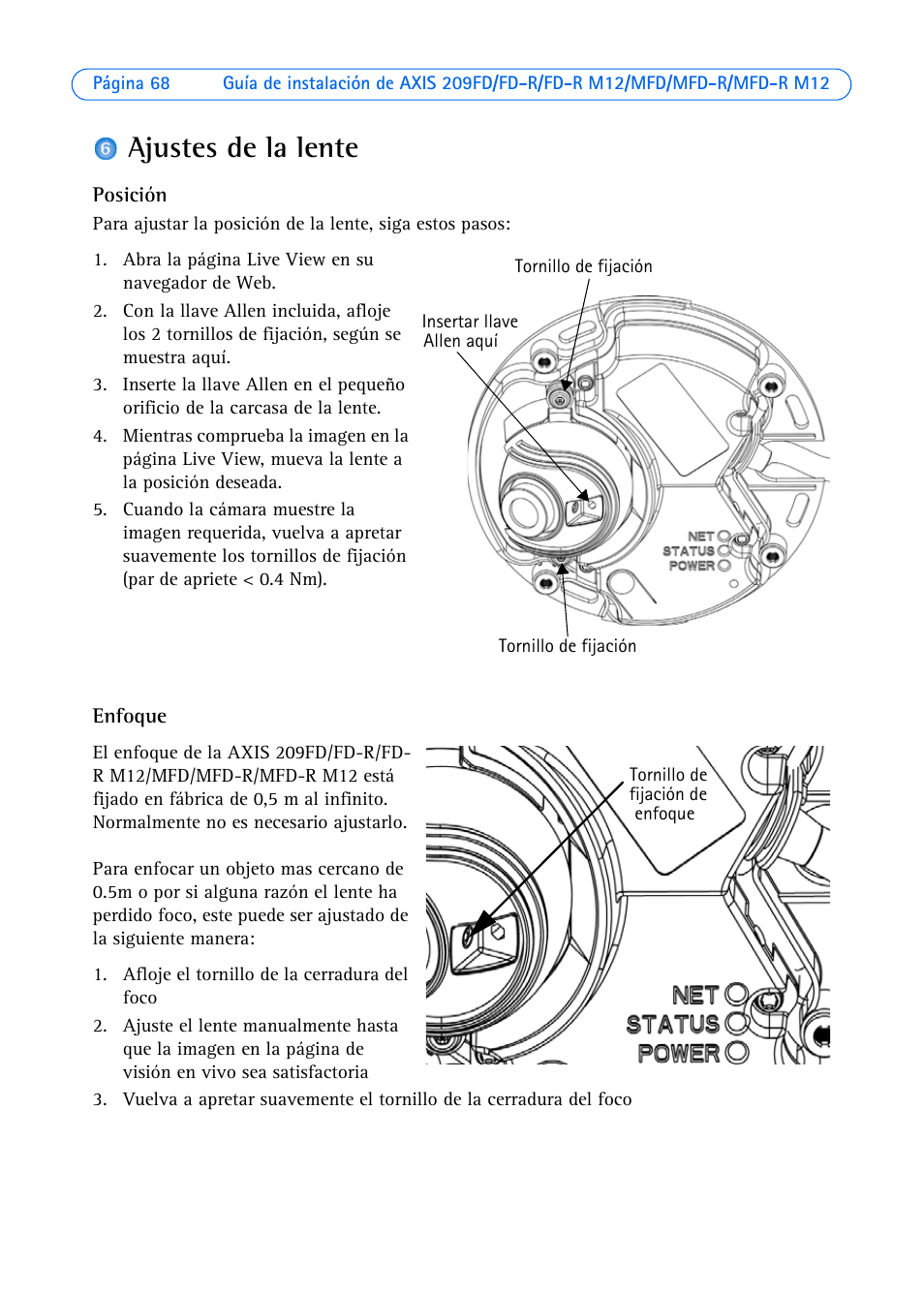 Ajustes de la lente | Axis Communications 209 MFD-R M12 User Manual | Page 68 / 73