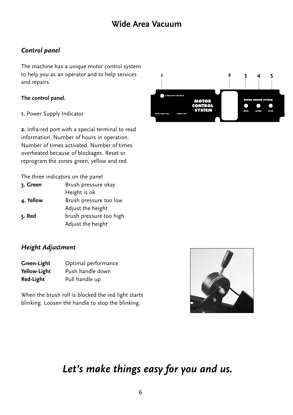 Let’s make things easy for you and us, Wide area vacuum | NaceCare Solutions E700 User Manual | Page 7 / 9