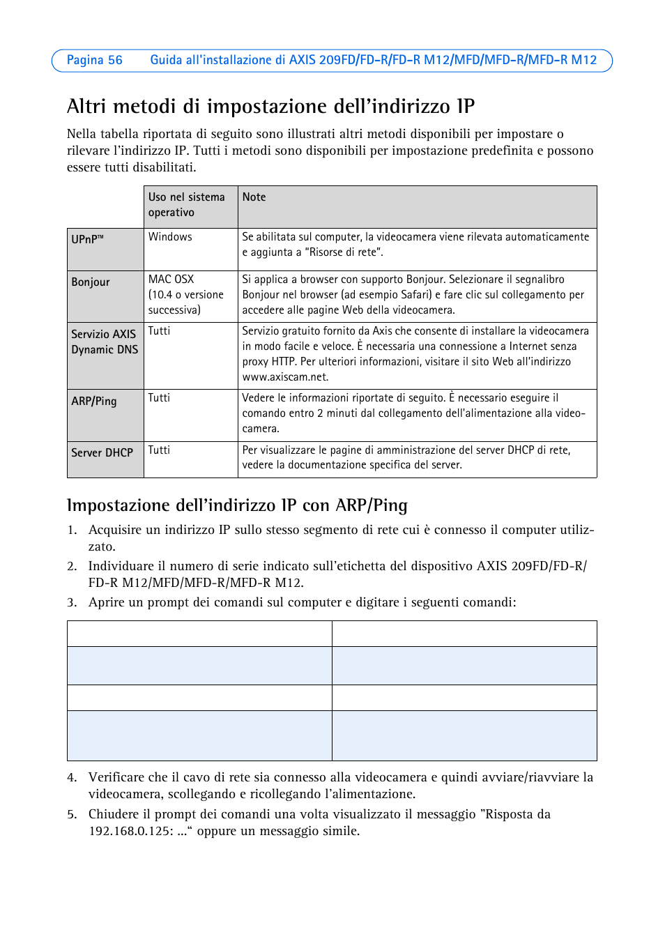 Altri metodi di impostazione dell’indirizzo ip, Impostazione dell'indirizzo ip con arp/ping | Axis Communications 209MFD User Manual | Page 56 / 73