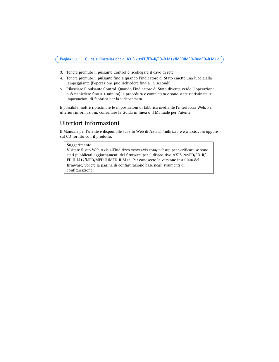 Ulteriori informazioni | Axis Communications 209MFD-R M12 User Manual | Page 58 / 73