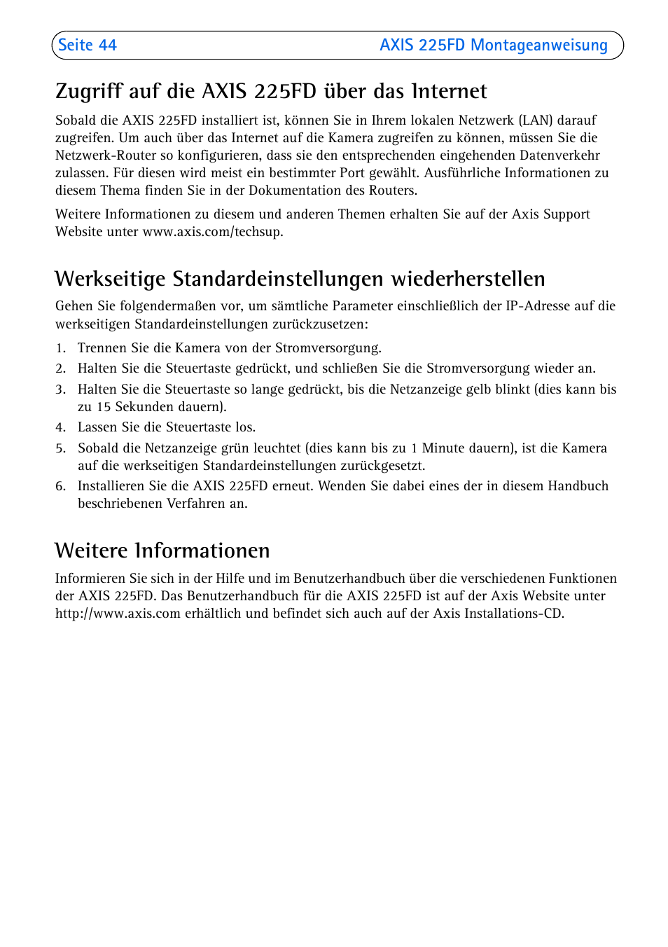Zugriff auf die axis 225fd über das internet, Werkseitige standardeinstellungen wiederherstellen, Weitere informationen | Axis Communications 225FD User Manual | Page 44 / 74