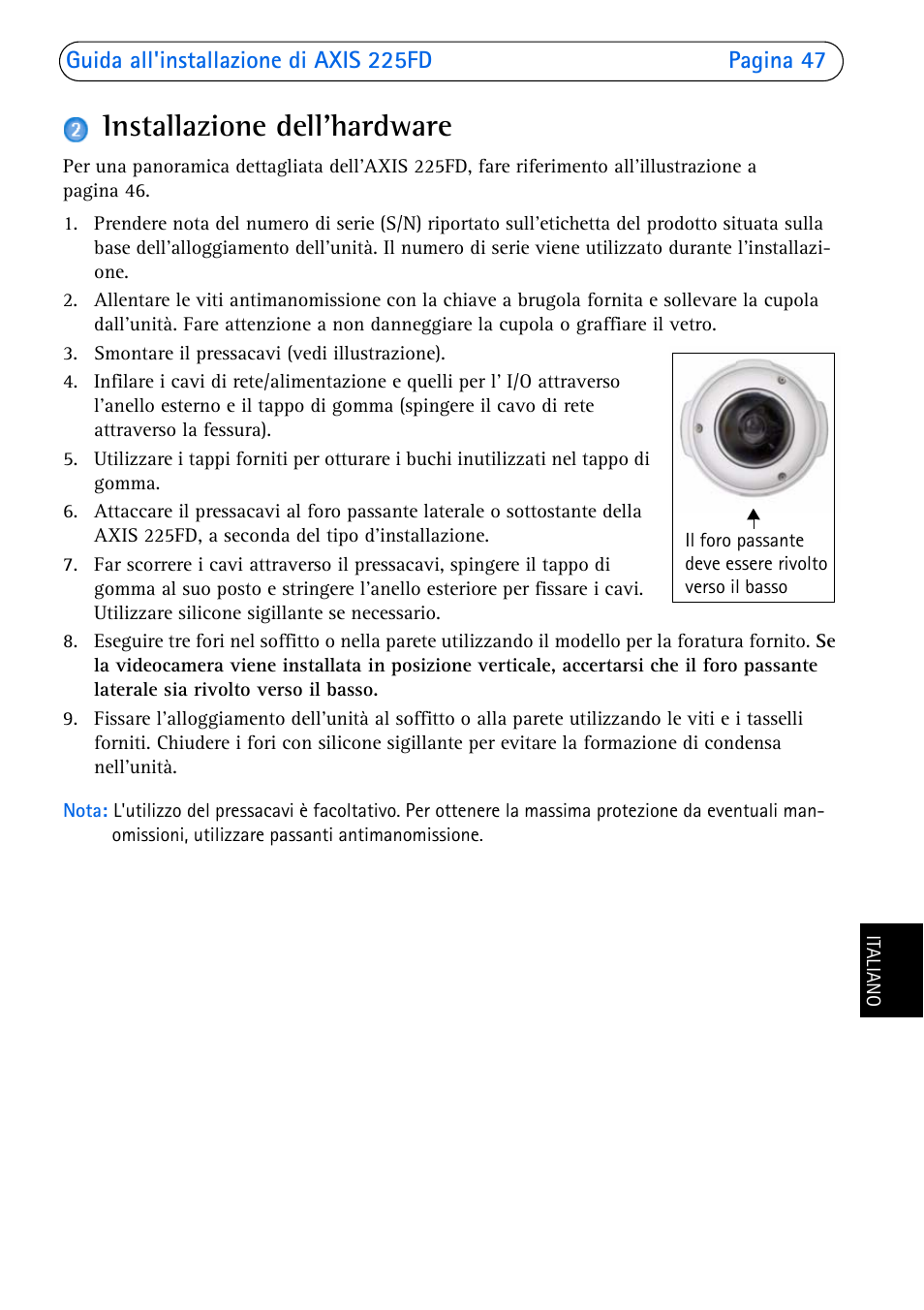 Installazione dell'hardware | Axis Communications 225FD User Manual | Page 47 / 74