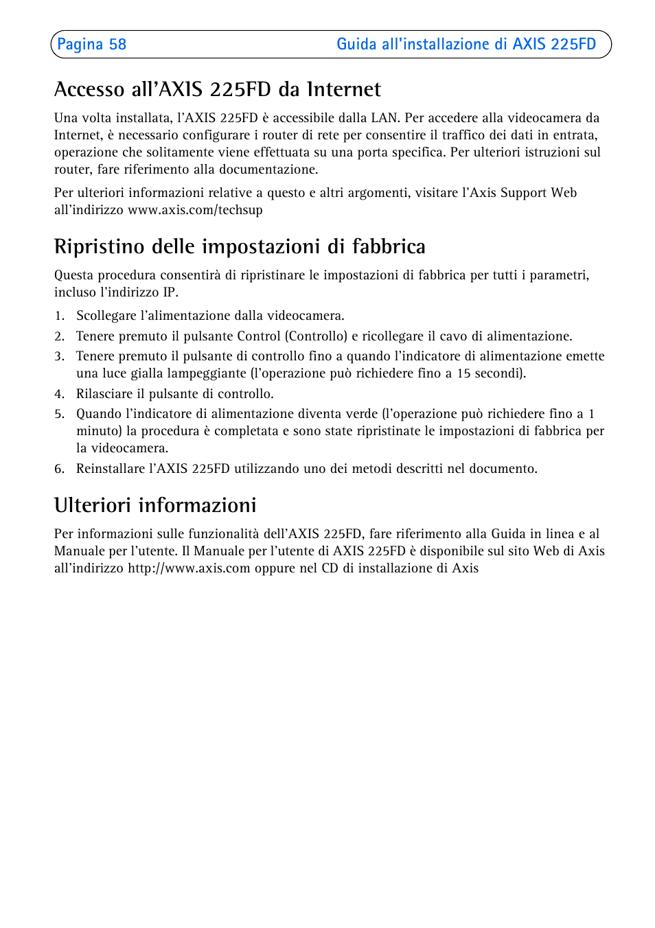 Accesso all'axis 225fd da internet, Ripristino delle impostazioni di fabbrica, Ulteriori informazioni | Axis Communications 225FD User Manual | Page 58 / 74
