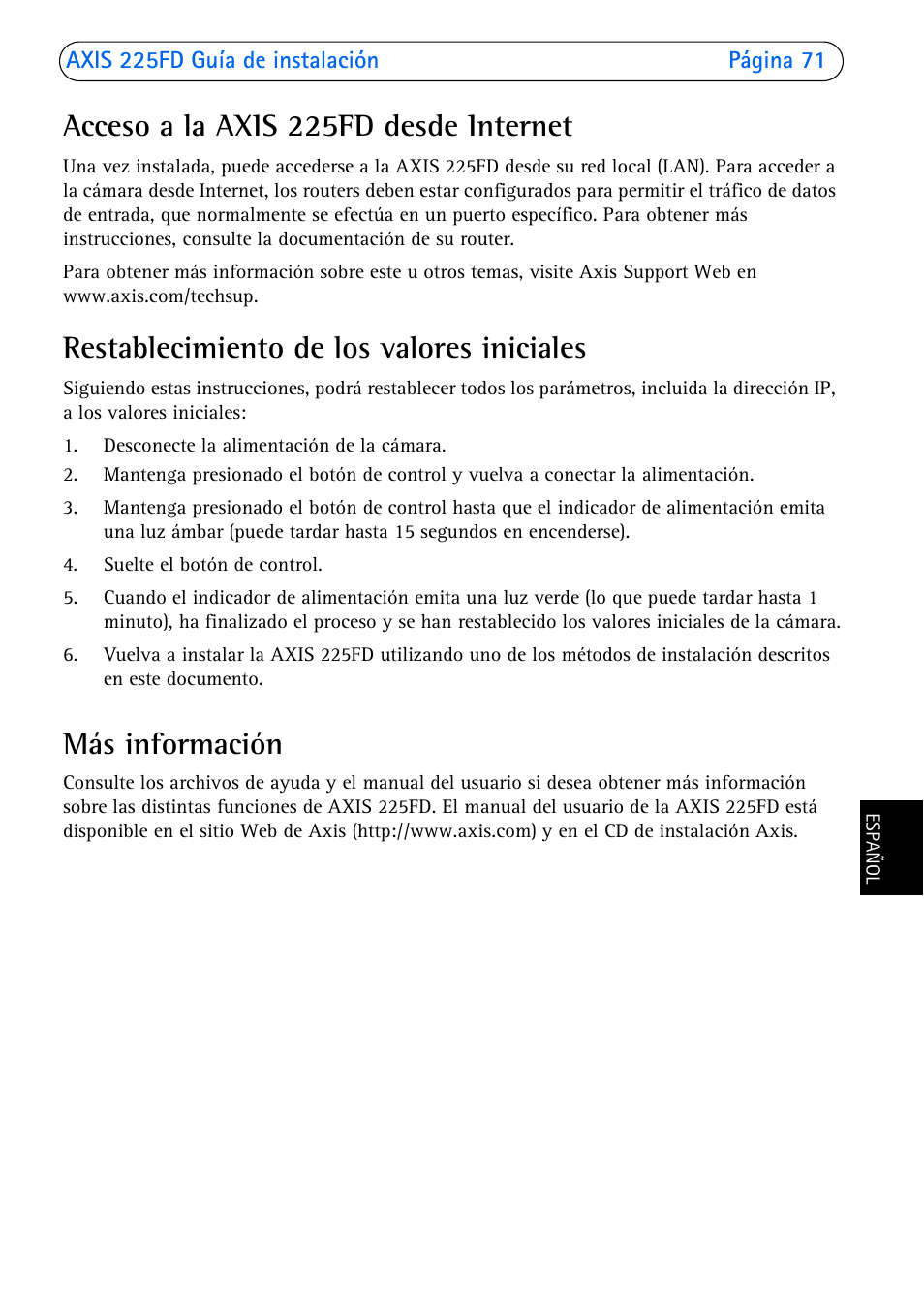Acceso a la axis 225fd desde internet, Restablecimiento de los valores iniciales, Más información | Axis Communications 225FD User Manual | Page 71 / 74