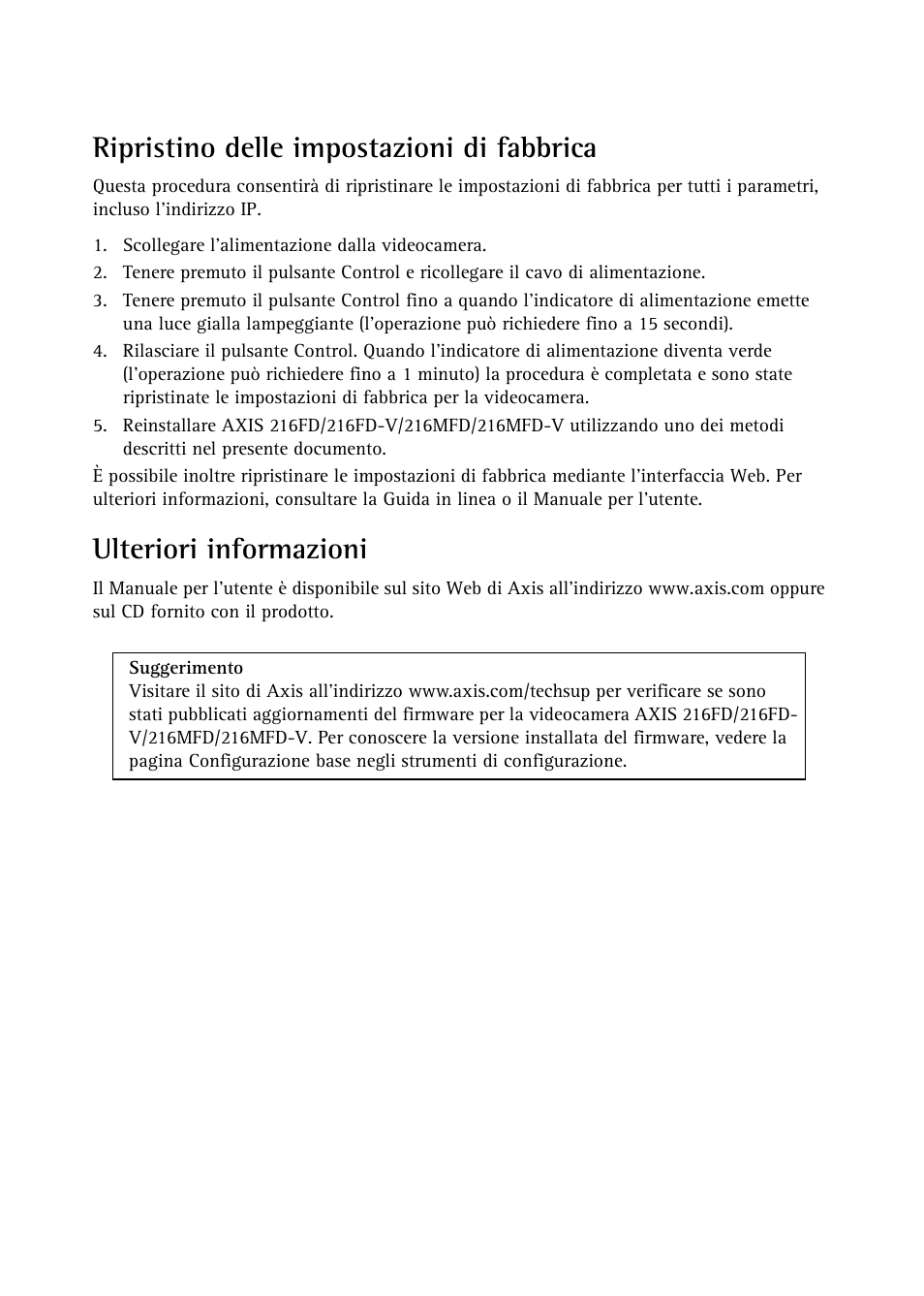 Ripristino delle impostazioni di fabbrica, Ulteriori informazioni | Axis Communications 216MFD User Manual | Page 58 / 74