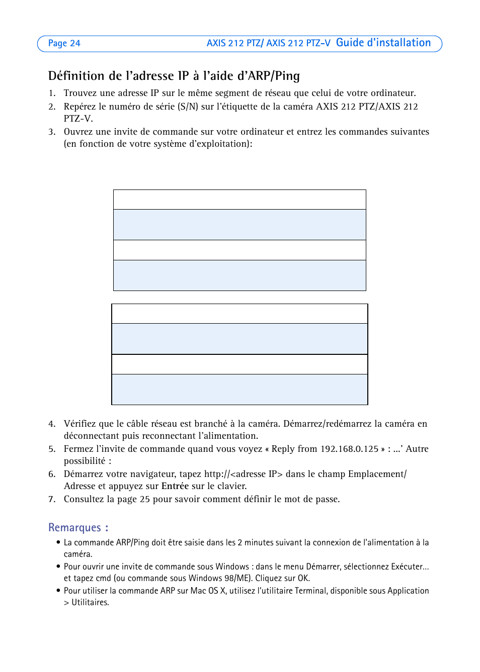 Définition de l'adresse ip à l'aide d'arp/ping, Guide d'installation, Remarques | Axis Communications 212 PTZ-V User Manual | Page 24 / 69